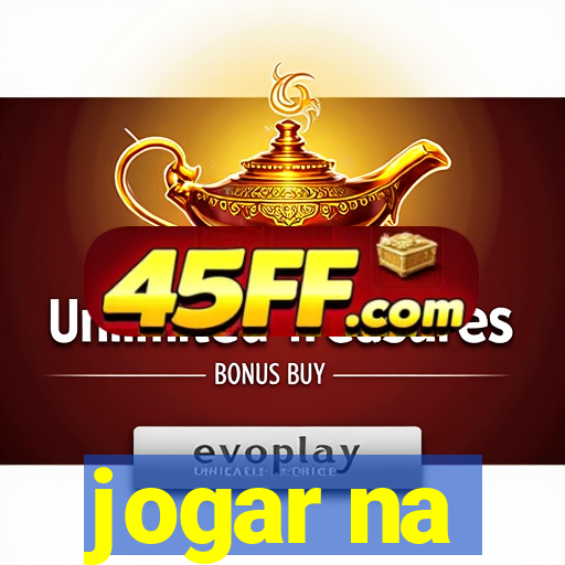 jogar na